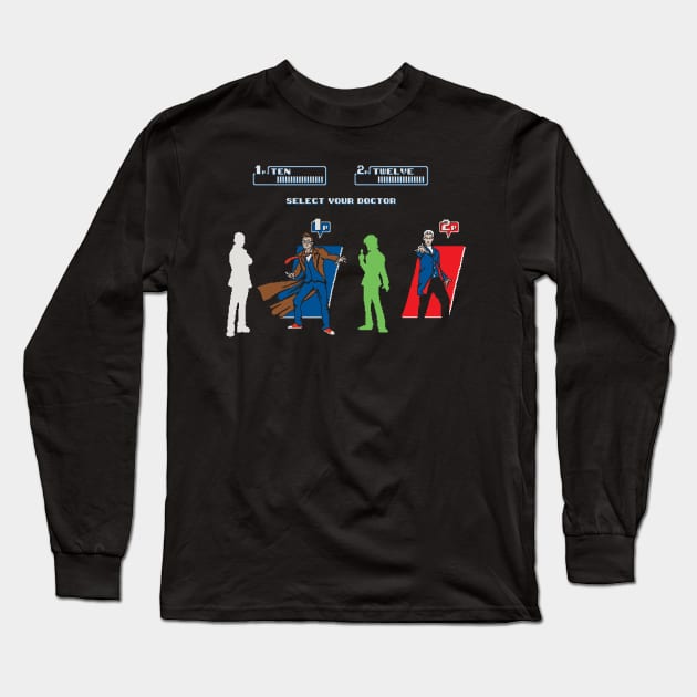 Select Your Doctor Long Sleeve T-Shirt by FOUREYEDESIGN